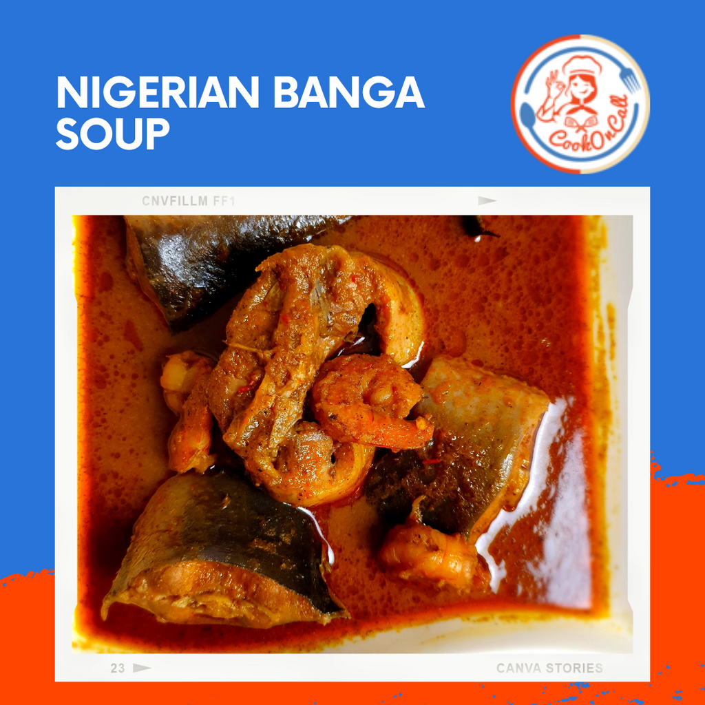 Nigerian Banga Soup - CookOnCall