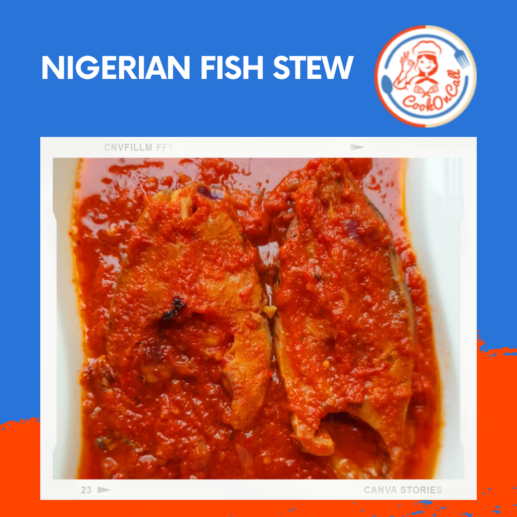 Nigerian Fish Stew - CookOnCall
