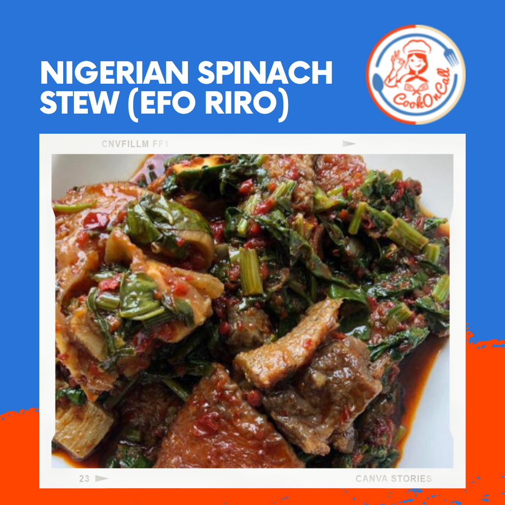 Nigerian Spinach Stew (Efo Riro) - CookOnCall