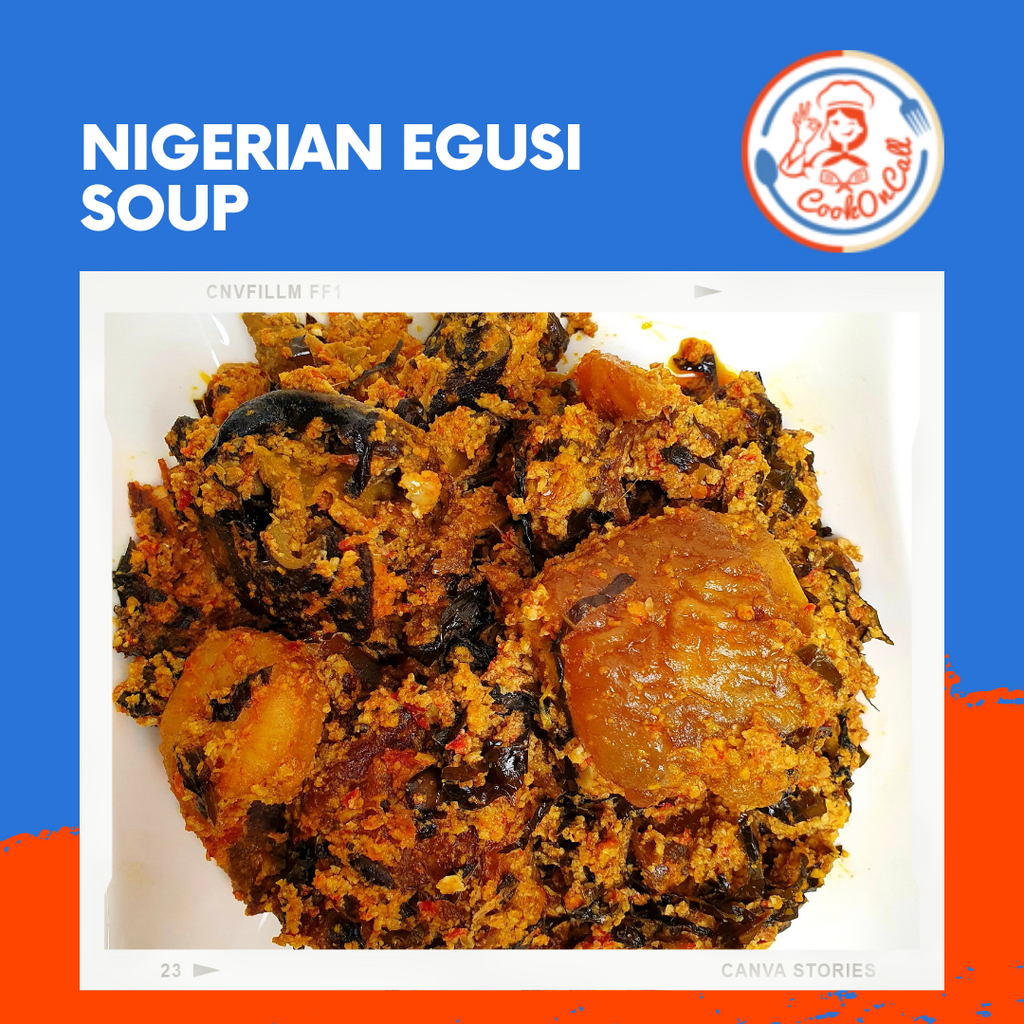 Nigerian Egusi Soup - CookOnCall